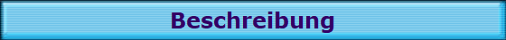 Beschreibung